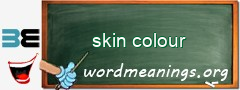 WordMeaning blackboard for skin colour